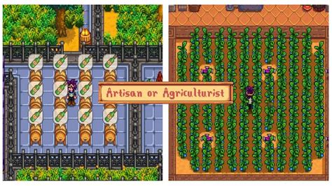 stardew valley agriculturist or artisan.